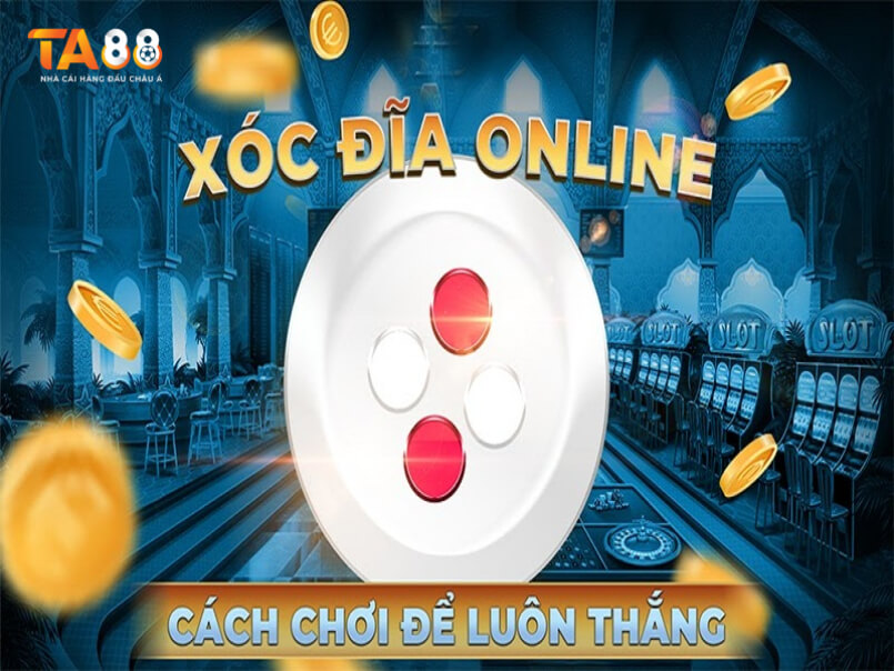 xóc đĩa online ta88 nhà cái